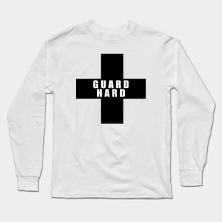 Guard Hard 1 Long Sleeve T-Shirt